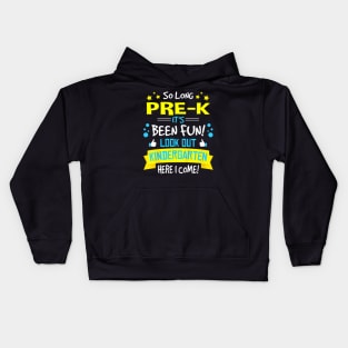 So Long Pre K Kindergarten Here I Come Graduation Kids Hoodie